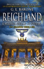 Reichland. L'aquila delle dodici stelle. E-book. Formato EPUB ebook