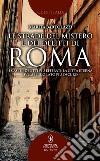 Le strade del mistero e dei delitti di Roma. E-book. Formato EPUB ebook