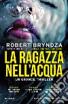 La ragazza nell'acqua. E-book. Formato EPUB ebook di Robert Bryndza