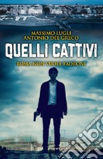 Quelli cattivi. E-book. Formato EPUB ebook