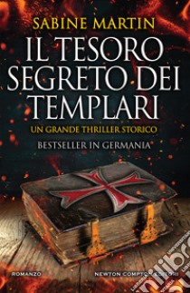 Il tesoro segreto dei templari. E-book. Formato EPUB ebook di Sabine Martin