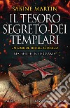 Il tesoro segreto dei templari. E-book. Formato EPUB ebook di Sabine Martin