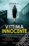 Vittima innocente. E-book. Formato EPUB ebook di Winnie M Li