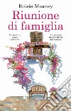 Riunione di famiglia . E-book. Formato EPUB ebook