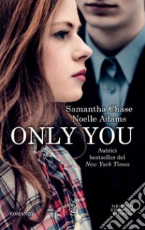 Only you. E-book. Formato EPUB ebook di Noelle Adams