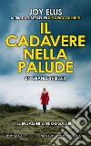 Il cadavere nella palude. E-book. Formato EPUB ebook di Joy Ellis