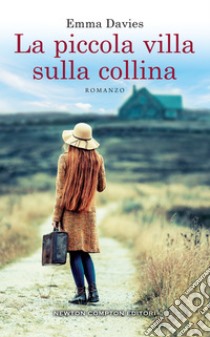 La piccola villa sulla collina. E-book. Formato EPUB ebook di Emma Davies