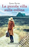 La piccola villa sulla collina. E-book. Formato EPUB ebook di Emma Davies