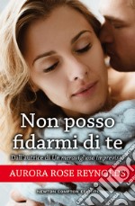 Non posso fidarmi di te. E-book. Formato EPUB ebook