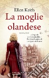 La moglie olandese. E-book. Formato EPUB ebook