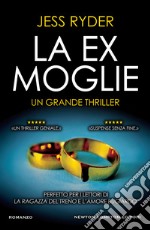 La ex moglie. E-book. Formato EPUB