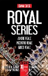 Royal Series . E-book. Formato EPUB ebook di Emma Chase