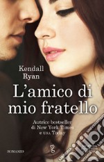 L&apos;amico di mio fratello. E-book. Formato EPUB ebook