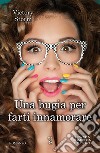 Una bugia per farti innamorare. E-book. Formato EPUB ebook