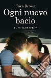 Ogni nuovo bacio. E-book. Formato EPUB ebook