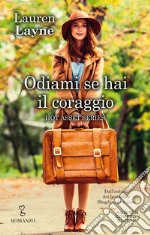 Odiami se hai il coraggio. E-book. Formato EPUB ebook