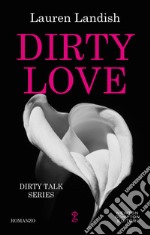 Dirty Love. E-book. Formato EPUB ebook