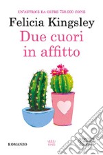 Due cuori in affitto. E-book. Formato EPUB ebook