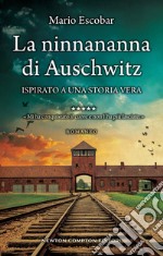 La ninnananna di Auschwitz. E-book. Formato EPUB ebook