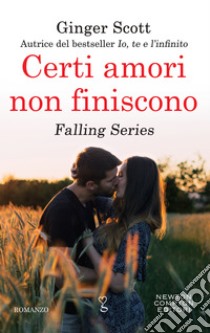 Certi amori non finiscono. E-book. Formato EPUB ebook di Ginger Scott