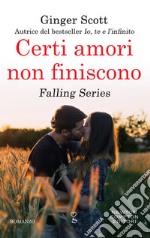 Certi amori non finiscono. E-book. Formato EPUB