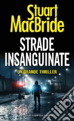 Strade insanguinate. E-book. Formato EPUB ebook