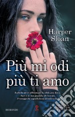 Più mi odi più ti amo. E-book. Formato EPUB