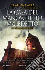 La casa del manoscritto maledetto. E-book. Formato EPUB ebook