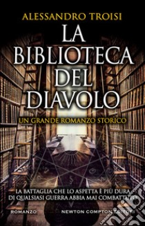 La biblioteca del diavolo. E-book. Formato EPUB ebook di Alessandro Troisi