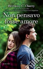 Non pensavo fosse amore. E-book. Formato EPUB ebook