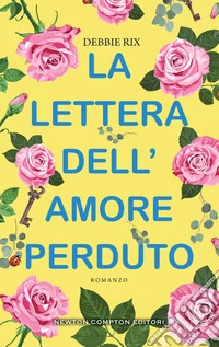 La lettera dell’amore perduto. E-book. Formato EPUB ebook