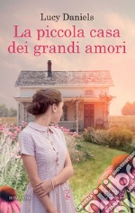 La piccola casa dei grandi amori. E-book. Formato EPUB