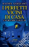 I perfetti vicini di casa. E-book. Formato EPUB ebook