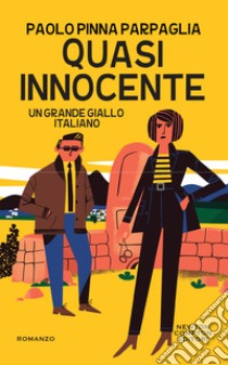Quasi innocente. E-book. Formato EPUB ebook di Pinna Paolo Parpaglia