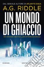 Un mondo di ghiaccio. E-book. Formato EPUB ebook