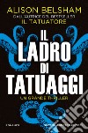 Il ladro di tatuaggi. E-book. Formato EPUB ebook di Alison Belsham