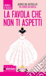 La favola che non ti aspetti. E-book. Formato EPUB ebook