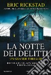 La notte dei delitti. E-book. Formato EPUB ebook di Eric Rickstad