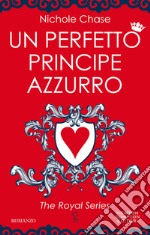 Un perfetto principe azzurro. E-book. Formato EPUB ebook