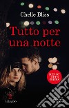 Tutto per una notte. E-book. Formato EPUB ebook