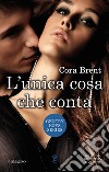 L&apos;unica cosa che conta. E-book. Formato EPUB ebook