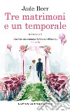 Tre matrimoni e un temporale. E-book. Formato EPUB ebook