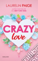 Crazy love. E-book. Formato EPUB ebook