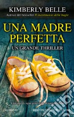 Una madre perfetta. E-book. Formato EPUB ebook