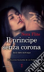 Il principe senza corona. E-book. Formato EPUB ebook