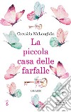 La piccola casa delle farfalle. E-book. Formato EPUB ebook