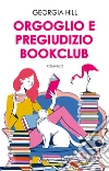 Orgoglio e pregiudizio book club. E-book. Formato EPUB ebook