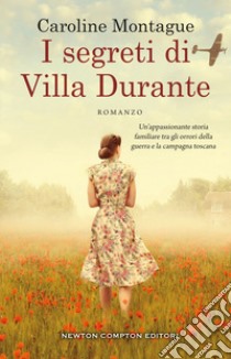 I segreti di Villa Durante. E-book. Formato EPUB ebook di Caroline Montague