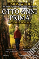 Otto anni prima. E-book. Formato EPUB ebook