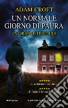 Un normale giorno di paura. E-book. Formato EPUB ebook